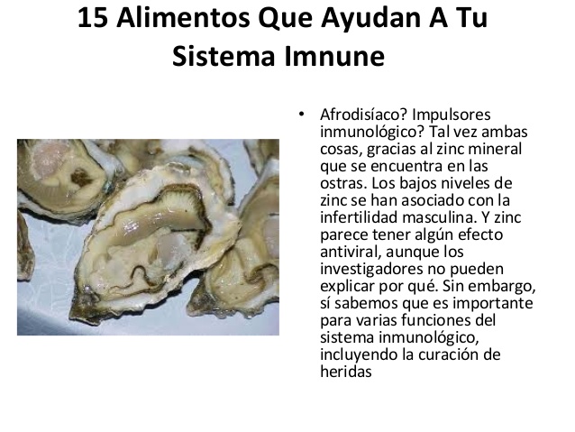 15 Alimentos Que Ayudan A Tu       Sistema Imnune               • Afrodisíaco? Impulsores                 inmunológico? Ta...