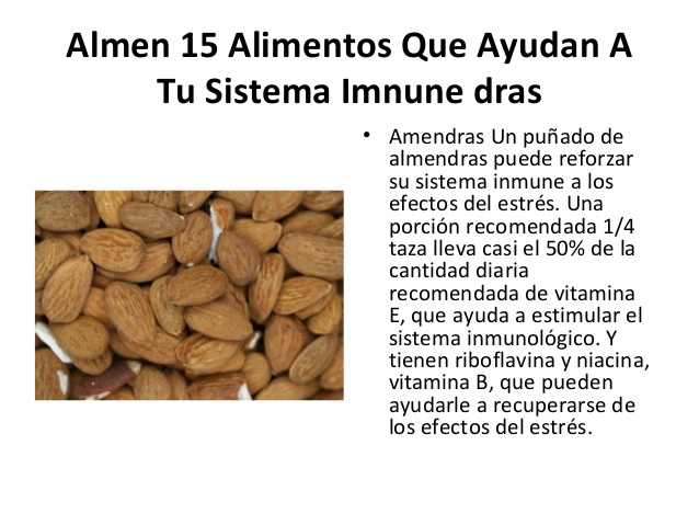 Almen 15 Alimentos Que Ayudan A    Tu Sistema Imnune dras                • Amendras Un puñado de                  almendra...