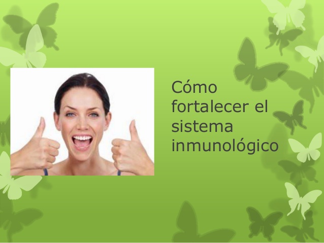 Cómo
fortalecer el
sistema
inmunológico
 